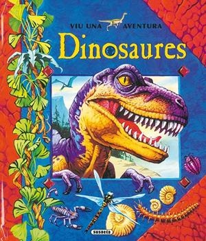 VIU UNA AVENTURA DINOSAURES | 9788430560196 | SUSAETA, EQUIPO | Llibreria Online de Tremp