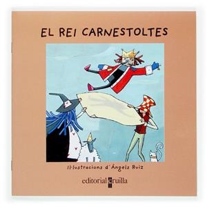 REI CARNESTOLTES, EL | 9788466107426 | RUIZ, ANGELS | Llibreria Online de Tremp