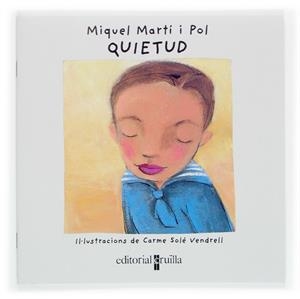 QUIETUD | 9788466108706 | MARTI I POL, MIQUEL ; SOLE VENDRELL, CARME | Llibreria Online de Tremp