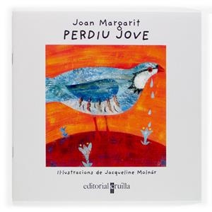 PERDIU JOVE | 9788466113878 | MARGARIT, JOAN ; MOLNAR, JACQUELINE