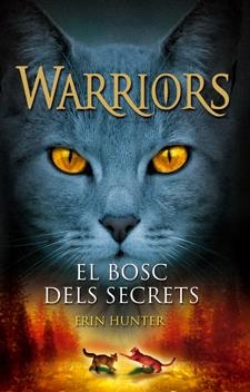 WARRIORS 3. EL BOSC DELS SECRETS | 9788424643966 | HUNTER, ERIN | Llibreria Online de Tremp