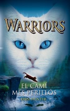 WARRIORS 5. EL CAMÍ MÉS PERILLÓS | 9788424649340 | HUNTER, ERIN | Llibreria Online de Tremp