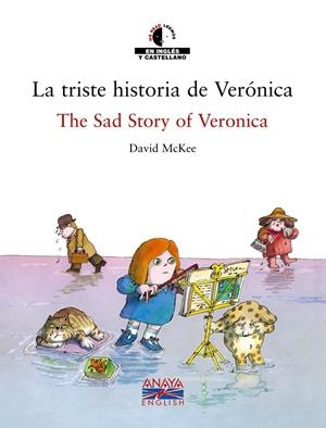 TRISTE HISTORIA DE VERONICA, LA : THE SAD STORY OF VERONICA | 9788466747400 | MCKEE, DAVID | Llibreria Online de Tremp