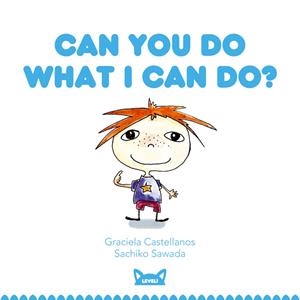 CAN YOU DO WHAT I CAN DO? | 9788415207436 | CASTELLANOS, GRACIELA