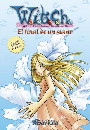 WITCH. EL FINAL DE UN SUEÑO | 9788439213055 | WALT DISNEY COMPANY | Llibreria Online de Tremp