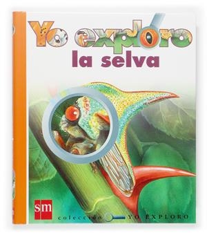 SELVA, LA .YO EXPLORO | 9788467505627 | AA.VV.