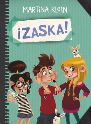 ¡ZASKA! (¡ZASKA! 1) | 9788490434284 | KLEIN,MARTINA | Llibreria Online de Tremp