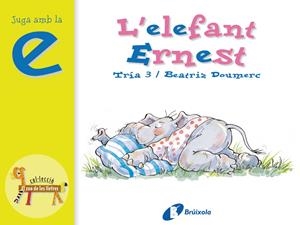ELEFANT ERNEST, L' | 9788483041826 | DOUMERC, BEATRIZ ; TRIA 3