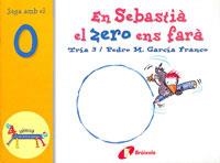 EN SEBASTIA EL ZERO ENS FARA | 9788483041628 | GARCIA FRANCO, PEDRO M. | Llibreria Online de Tremp