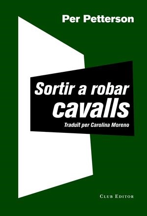 SORTIR A ROBAR CAVALLS | 9788473292030 | PETTERSON, PER | Llibreria Online de Tremp