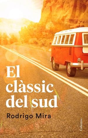 EL CLÀSSIC DEL SUD | 9788466421638 | RODRIGO MIRA ILLESCAS | Llibreria Online de Tremp