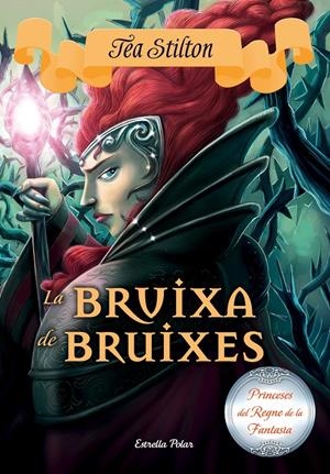 LA BRUIXA DE BRUIXES | 9788491370215 | TEA STILTON | Llibreria Online de Tremp