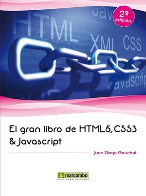 GRAN LIBRO DE HTML5, CSS3 Y JAVASCRIPT, EL  | 9788426719959 | GAUCHAT, JUAN DIEGO | Llibreria Online de Tremp