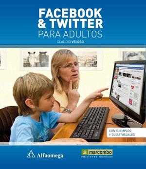 FACEBOOK Y TWITTER PARA ADULTOS | 9788426718358 | VELOSO, CLAUDIO | Llibreria Online de Tremp