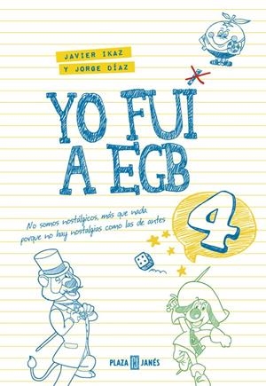 YO FUI A EGB 4 | 9788401017612 | DIAZ, JORGE/IKAZ, JAVIER | Llibreria Online de Tremp