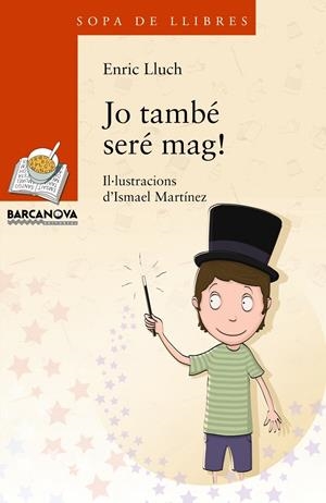 JO TAMBÉ SERÉ MAG! | 9788448934880 | LLUCH, ENRIC/LLUCH, ENRIC | Llibreria Online de Tremp