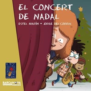 EL CONCERT DE NADAL | 9788448938505 | MARÍN, ESTEL | Llibreria Online de Tremp