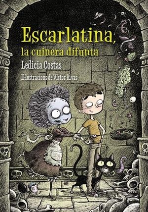 ESCARLATINA, LA CUINERA DIFUNTA | 9788448938680 | COSTAS, LEDICIA | Llibreria Online de Tremp
