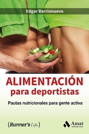 ALIMENTACION PARA DEPORTISTAS | 9788497358903 | BARRIONUEVO BURGOS, EDGAR | Llibreria Online de Tremp