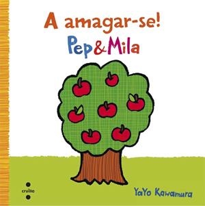 C-PEP & MILA A AMAGAR-SE | 9788466140317 | KAWAMURA, YAYO | Llibreria Online de Tremp