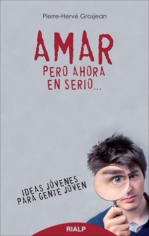 AMAR, PERO AHORA EN SERIO | 9788432145124 | GLOSJEAN, PIERRE-HERVÉ | Llibreria Online de Tremp