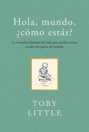 HOLA MUNDO, ¿CÓMO ESTÁS? | 9788415070733 | LITTLE, TOBY | Llibreria Online de Tremp