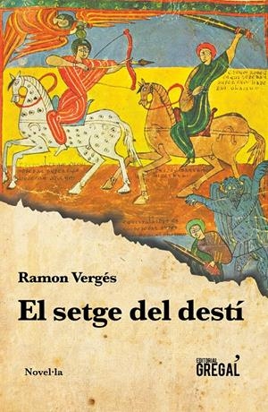 EL SETGE DEL DESTÍ | 9788494618246 | VERGÉS FERRER, RAMON | Llibreria Online de Tremp