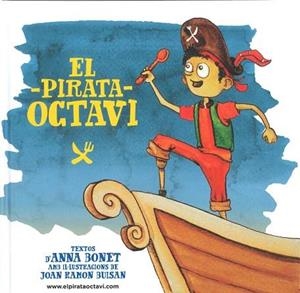 EL PIRATA OCTAVI | 9788460814320 | BONET, ANNA | Llibreria Online de Tremp