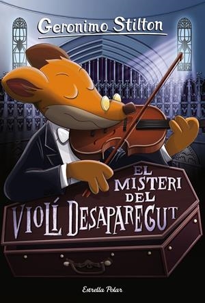 EL MISTERI DEL VIOLÍ DESAPAREGUT | 9788491371496 | GERONIMO STILTON | Llibreria Online de Tremp