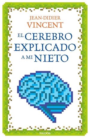 EL CEREBRO EXPLICADO A MI NIETO | 9788449332913 | JEAN-DIDIER VINCENT | Llibreria Online de Tremp