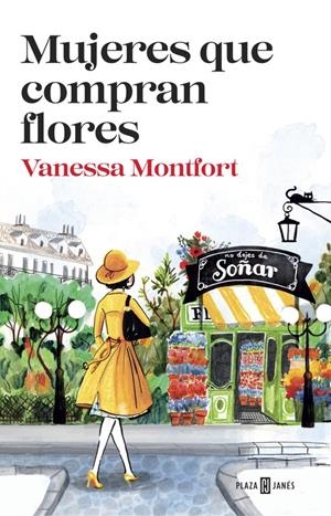 MUJERES QUE COMPRAN FLORES | 9788401017308 | MONTFORT, VANESSA | Llibreria Online de Tremp