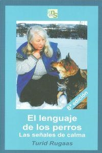 EL LENGUAJE DE LOS PERROS | 9788493323257 | RUGAAS, TURID | Llibreria Online de Tremp
