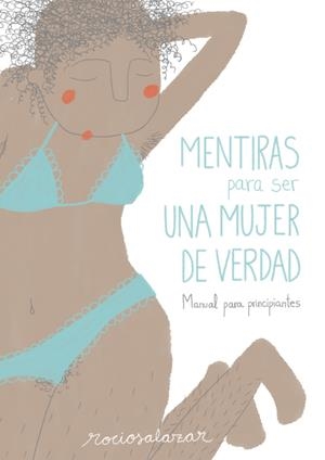 MENTIRAS PARA SER UNA MUJER DE VERDAD | 9788416489954 | ROCÍO SALAZAR | Llibreria Online de Tremp