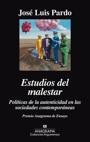 ESTUDIOS DEL MALESTAR. POLITICAS DE LA AUTENTICIDAD EN LAS SOCIEDADES CONTEMPORÁ | 9788433964083 | PARDO, JOSÉ LUIS | Llibreria Online de Tremp