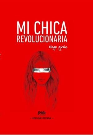 MI CHICA REVOLUCIONARIA | 9788494618765 | OJEDA SÁNCHEZ, DIEGO | Llibreria Online de Tremp
