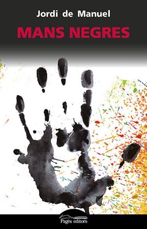 MANS NEGRES | 9788499758114 | DE MANUEL BARRABIN, JORDI | Llibreria Online de Tremp