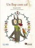 UN LLOP COM CAL | 9788499758176 | CARBÓ MASLLORENS, JOAQUIM/RODRÍGUEZ RODRÍGUEZ, PEDRO | Llibreria Online de Tremp