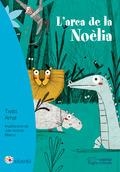 L'ARCA DE LA NOÈLIA | 9788499758169 | ARNAL GIL, TXABI/BLASCO, JULIO ANTONIO | Llibreria Online de Tremp