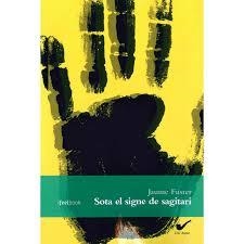 SOTA EL SIGNE DE SAGITARI | 9788494657610 | JAUME FUSTER | Llibreria Online de Tremp