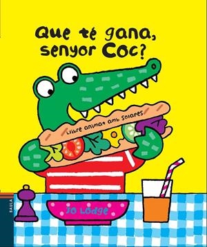 QUE TÉ GANA, SENYOR COC? | 9788447928392 | LODGE, JO | Llibreria Online de Tremp