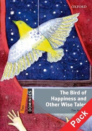 DOMINOES LEVEL 2: THE BIRD OF HAPPINESS AND OTHER WISE TALES PACK | 9780194249171 | TIM HERDON