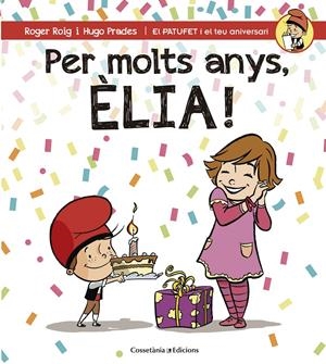 PER MOLTS ANYS, ÈLIA! | 9788490345818 | ROIG CÉSAR, ROGER | Llibreria Online de Tremp