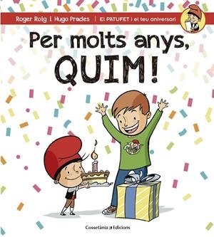 PER MOLTS ANYS, QUIM! | 9788490345849 | ROIG CÉSAR, ROGER | Llibreria Online de Tremp