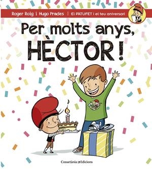 PER MOLTS ANYS, HÈCTOR! | 9788490345870 | ROIG CÉSAR, ROGER | Llibreria Online de Tremp