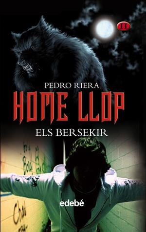 HOME LLOP (VOLUMEN II DE LA TRILOGÍA): ELS BERSEKIR, DE PEDRO RIERA | 9788468303963 | PEDRO RIERA DE HABSBURGO-LORENA