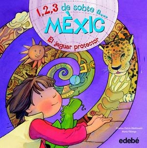 1,2,3 DE SOBTE A MÈXIC:EL JAGUAR PROTECTOR | 9788468301839 | CRISTINA FALCÓN MALDONADO | Llibreria Online de Tremp