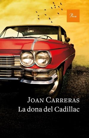 LA DONA DEL CADILLAC | 9788475886671 | JOAN CARRERAS | Llibreria Online de Tremp