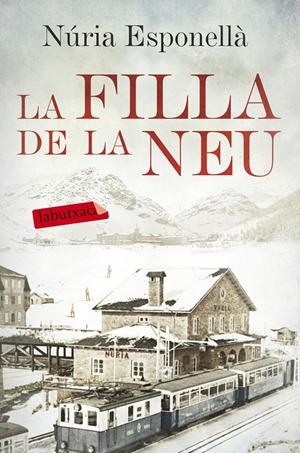 LA FILLA DE LA NEU | 9788416600731 | NÚRIA ESPONELLÀ | Llibreria Online de Tremp