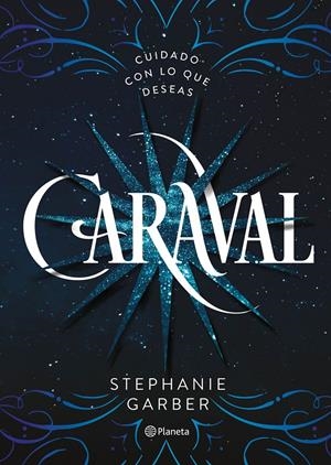 CARAVAL | 9788408169239 | STEPHANIE GARBER | Llibreria Online de Tremp