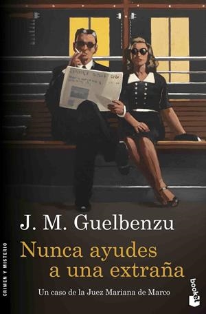 NUNCA AYUDES A UNA EXTRAÑA | 9788423352043 | J. M. GUELBENZU | Llibreria Online de Tremp